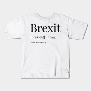 Brexit Definition Kids T-Shirt